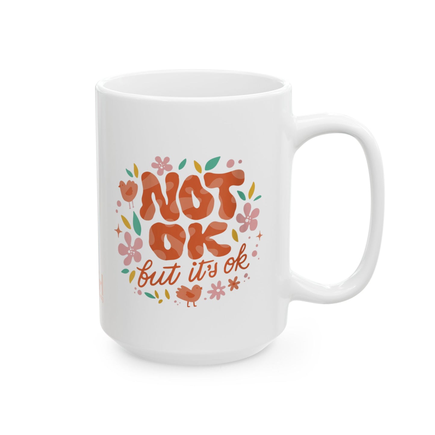 NOT OK MUG