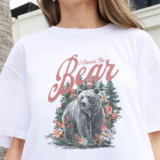 I CHOOSE THE BEAR TEE - FANGIRL SWAG