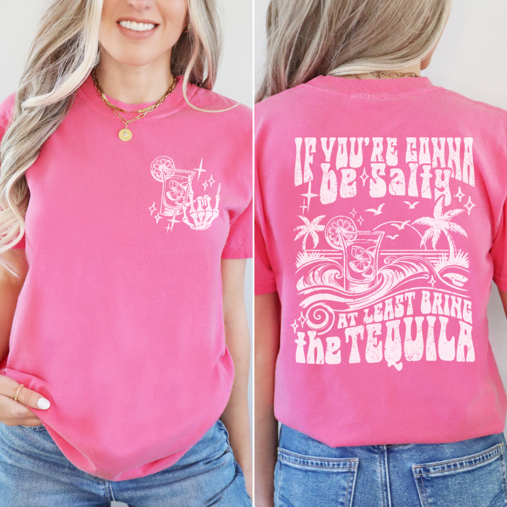 BRING THE TEQUILA TEE - FANGIRL SWAG