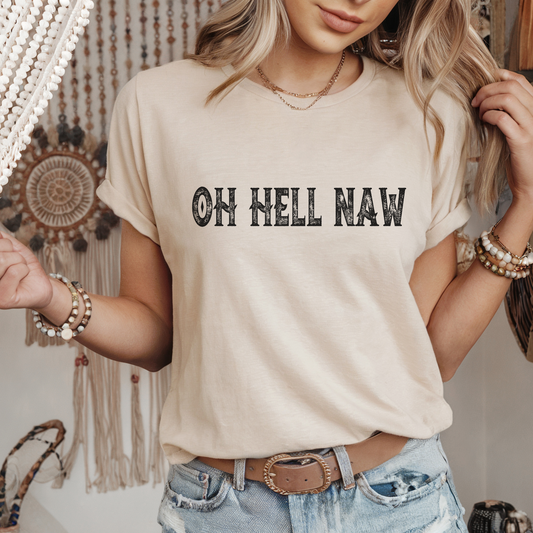 Oh Hell Naw Tee - FANGIRL SWAG