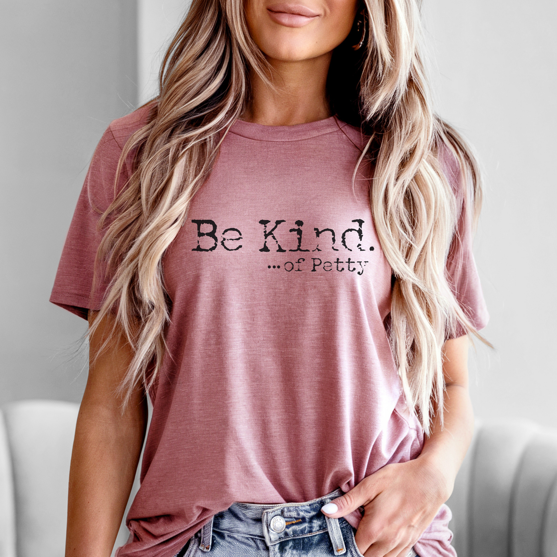 Be Kind......of Petty Sarcastic Tee - FANGIRL SWAG