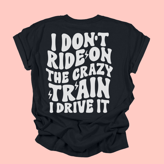 CRAZY TRAIN TEE - FANGIRL SWAG