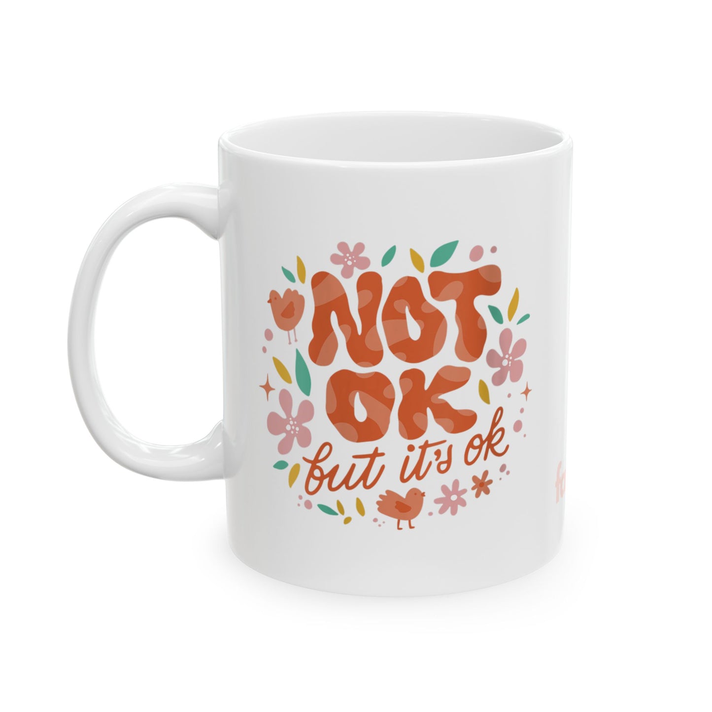 NOT OK MUG