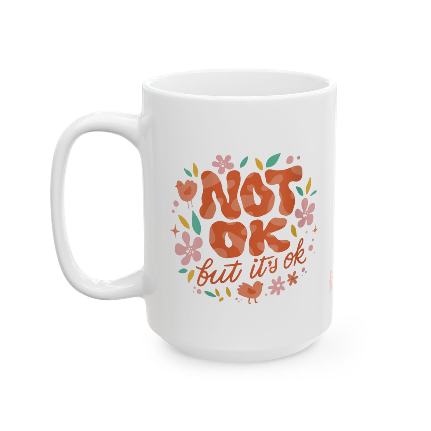 NOT OK MUG