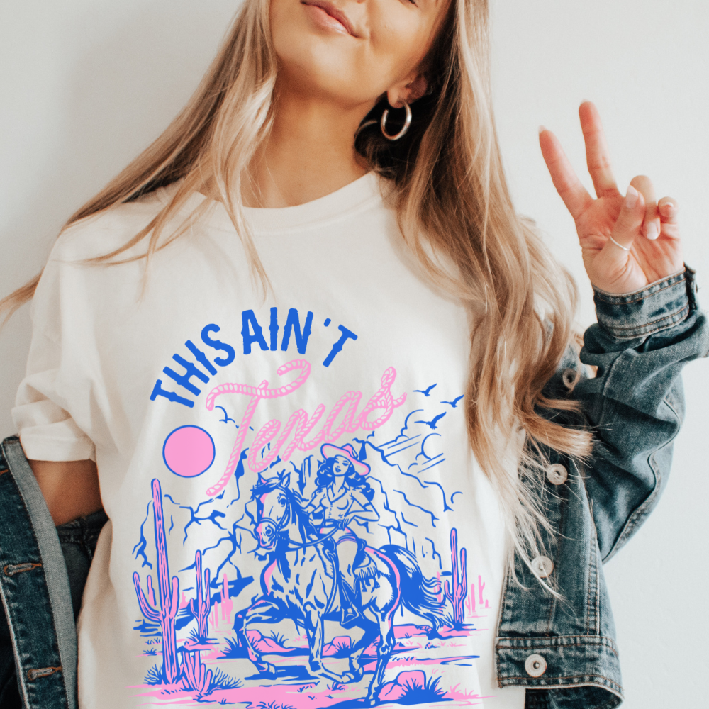 THIS AIN'T TEXAS TEE - FANGIRL SWAG