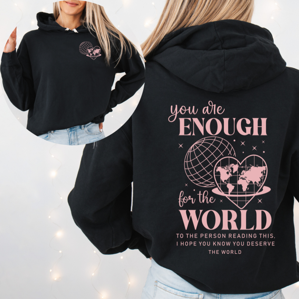 YOU ARE ENOUGH HOODIE - FANGIRL SWAG