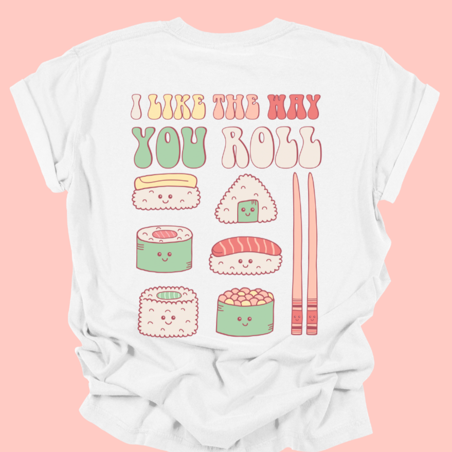 AWESOME SAUCE - I LIKE THE WAY YOU ROLL TEE - FANGIRL SWAG