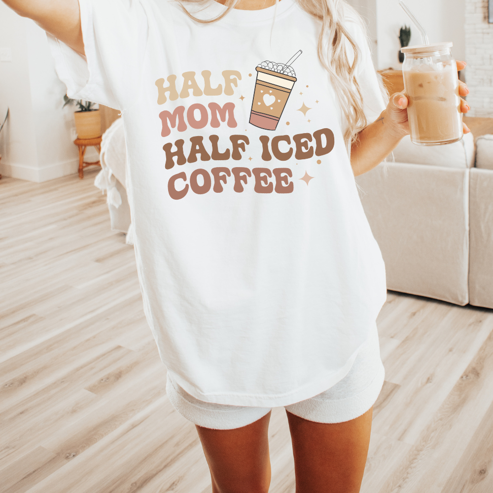HALF MOM HALF ICED COFFEE TEE - FANGIRL SWAG