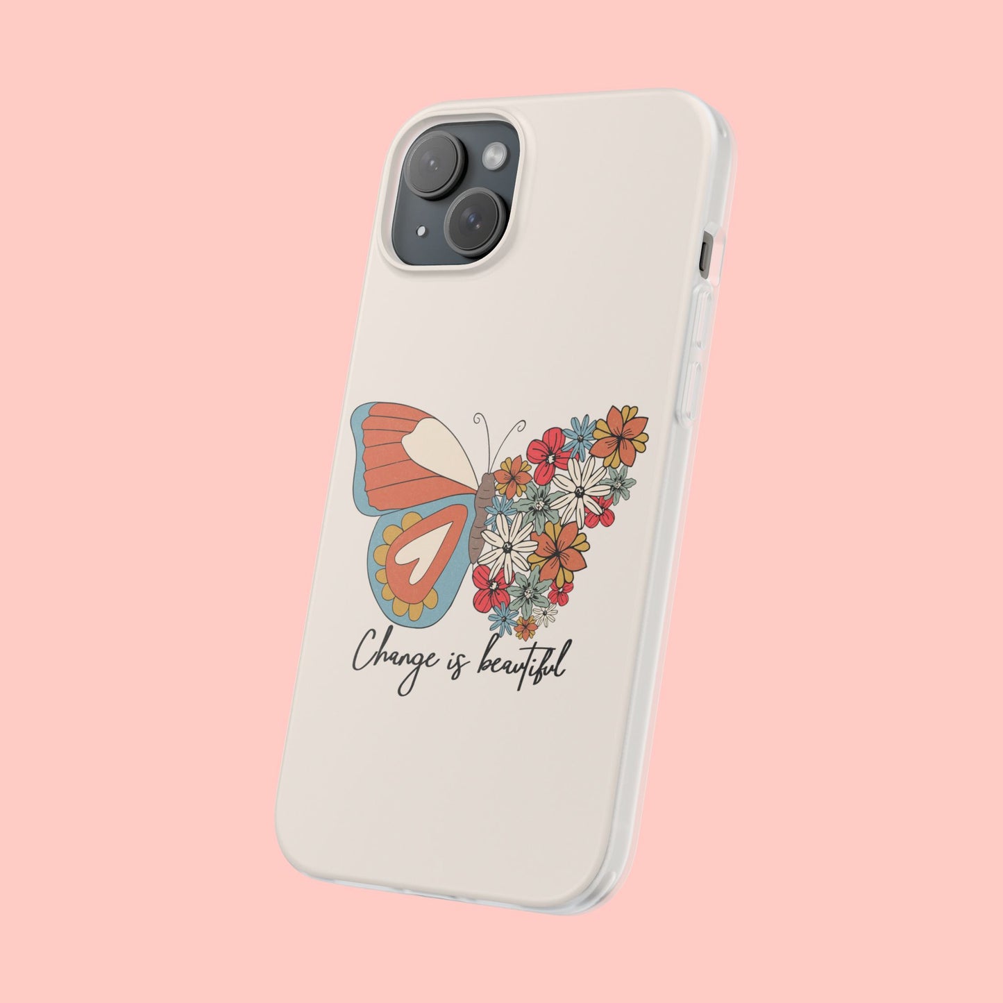 CHANGE IS BEAUTIFUL BUTTERFLY FLEXI CASE