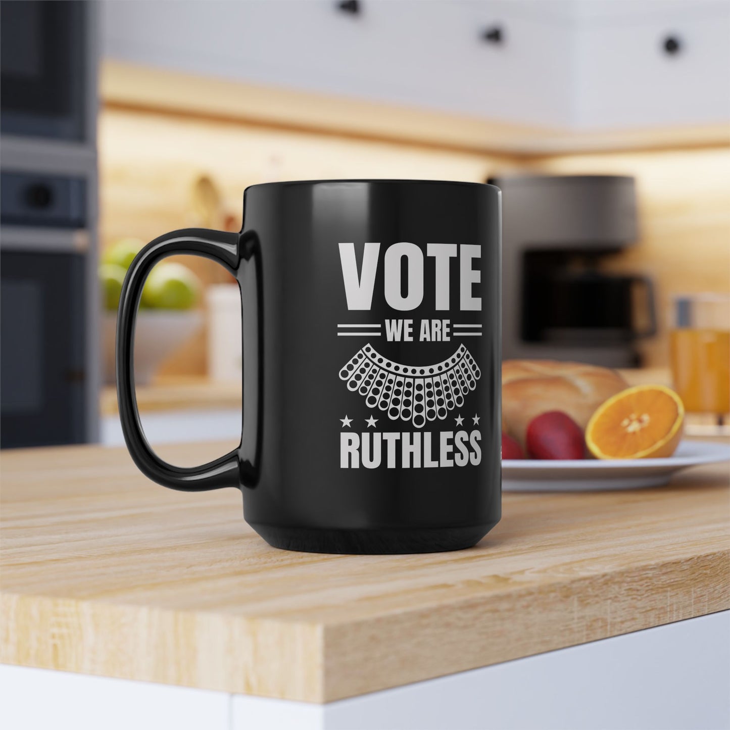 VOTE WE ARE RUTHLESS MUG (11oz, 15oz)