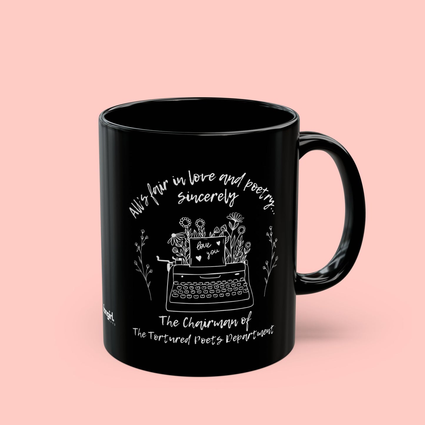 ALL'S FAIR IN LOVE AND POETRY MUG (11oz, 15oz)