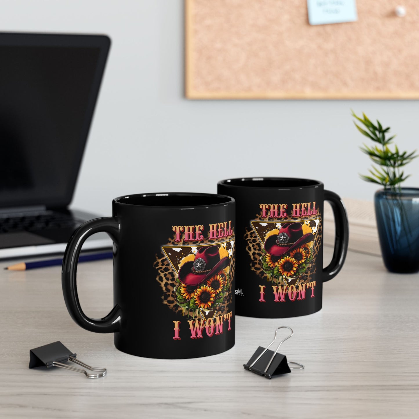 THE HELL I WON'T MUG (11oz, 15oz)