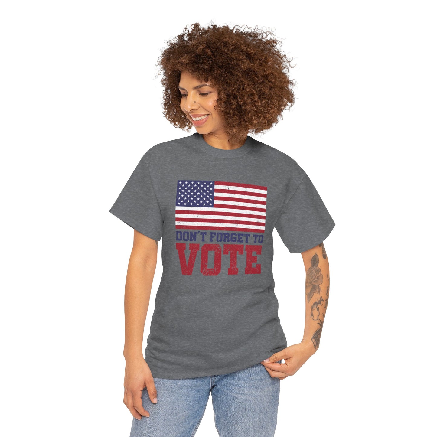 DON'T FORGET TO VOTE HEAVY COTTON TEE