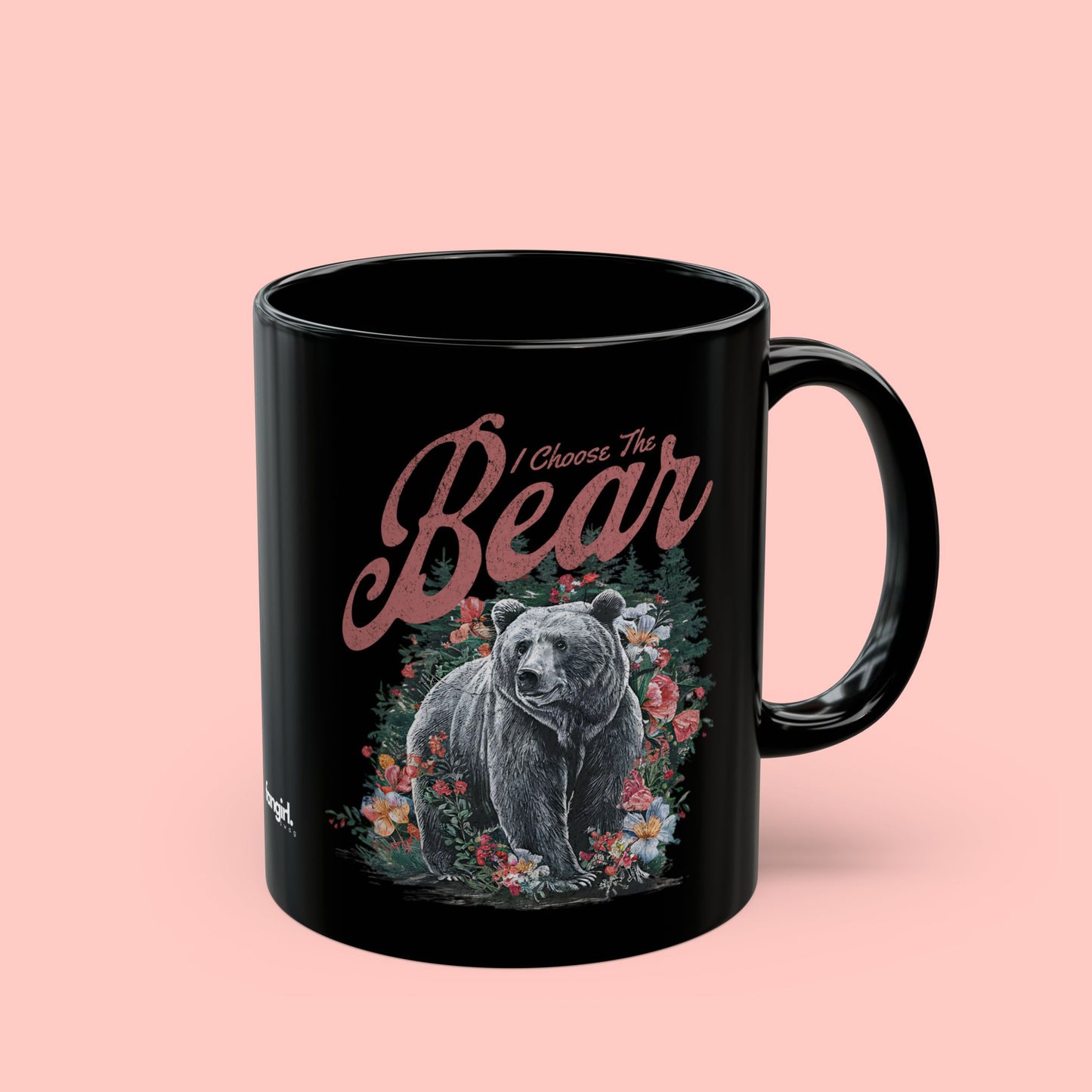 I CHOOSE THE BEAR MUG (11oz, 15oz)