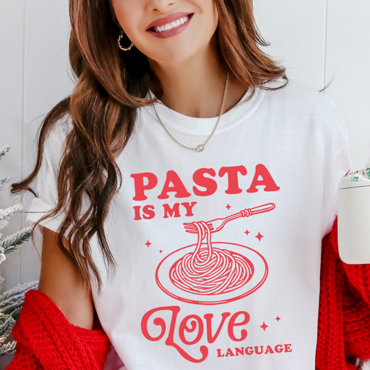 PASTA IS MY LOVE LANGUAGE TEE