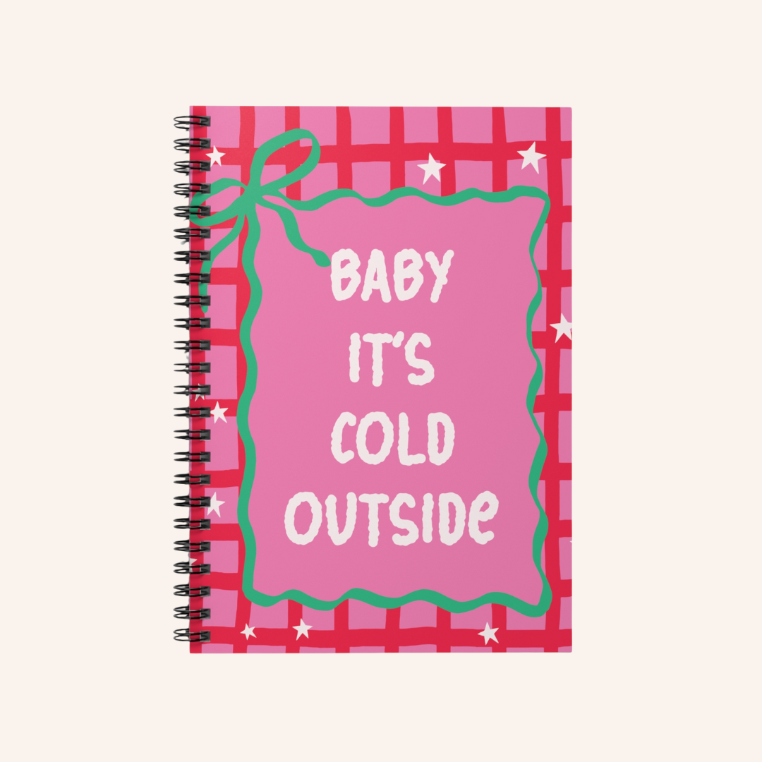 Baby It's Cold Outside Journal - FANGIRL SWAG