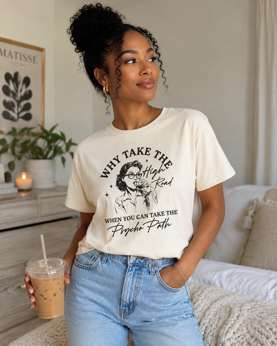 Why Take the Highroad When You Can Take the Psycho Path - Graphic Tee