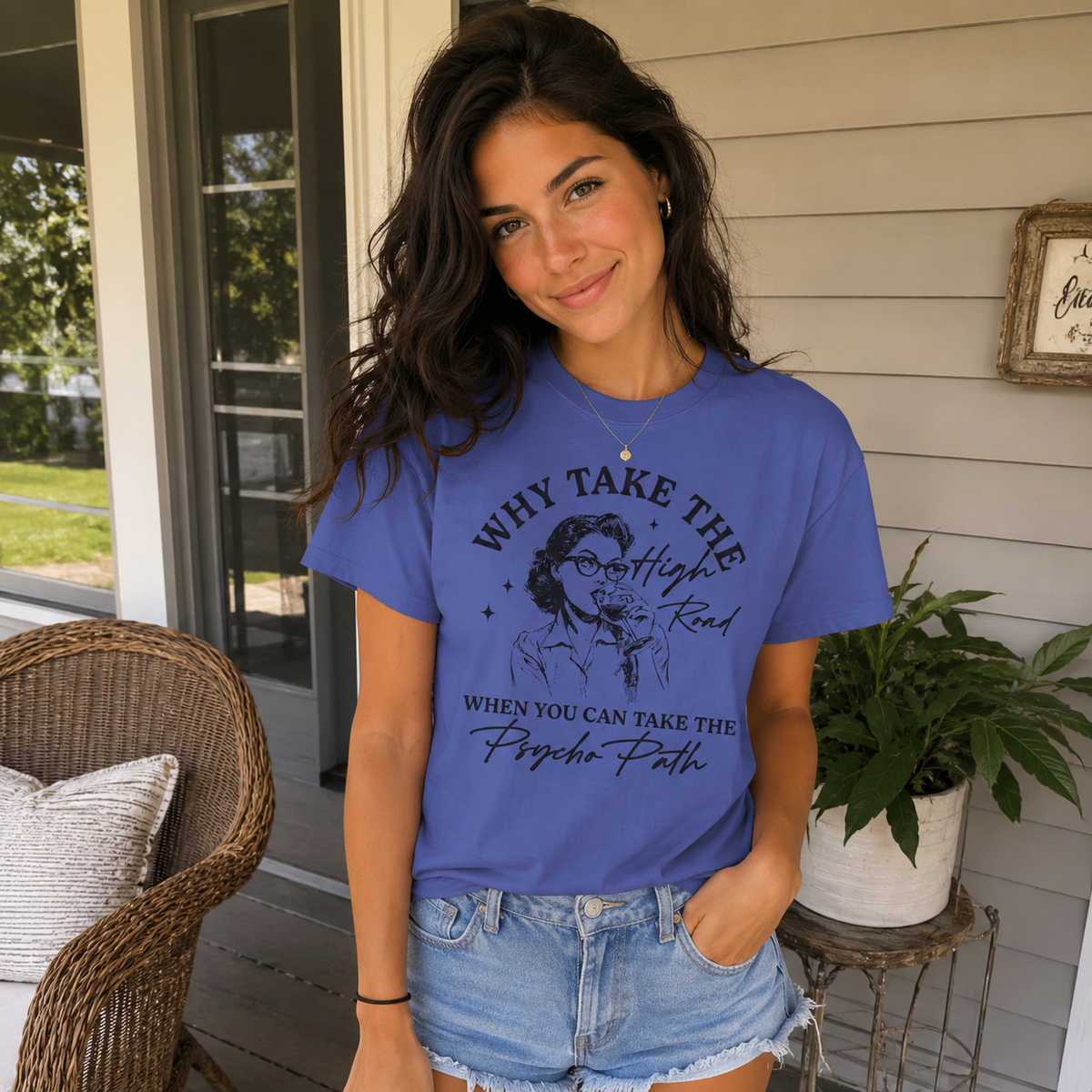Why Take the Highroad When You Can Take the Psycho Path - Graphic Tee