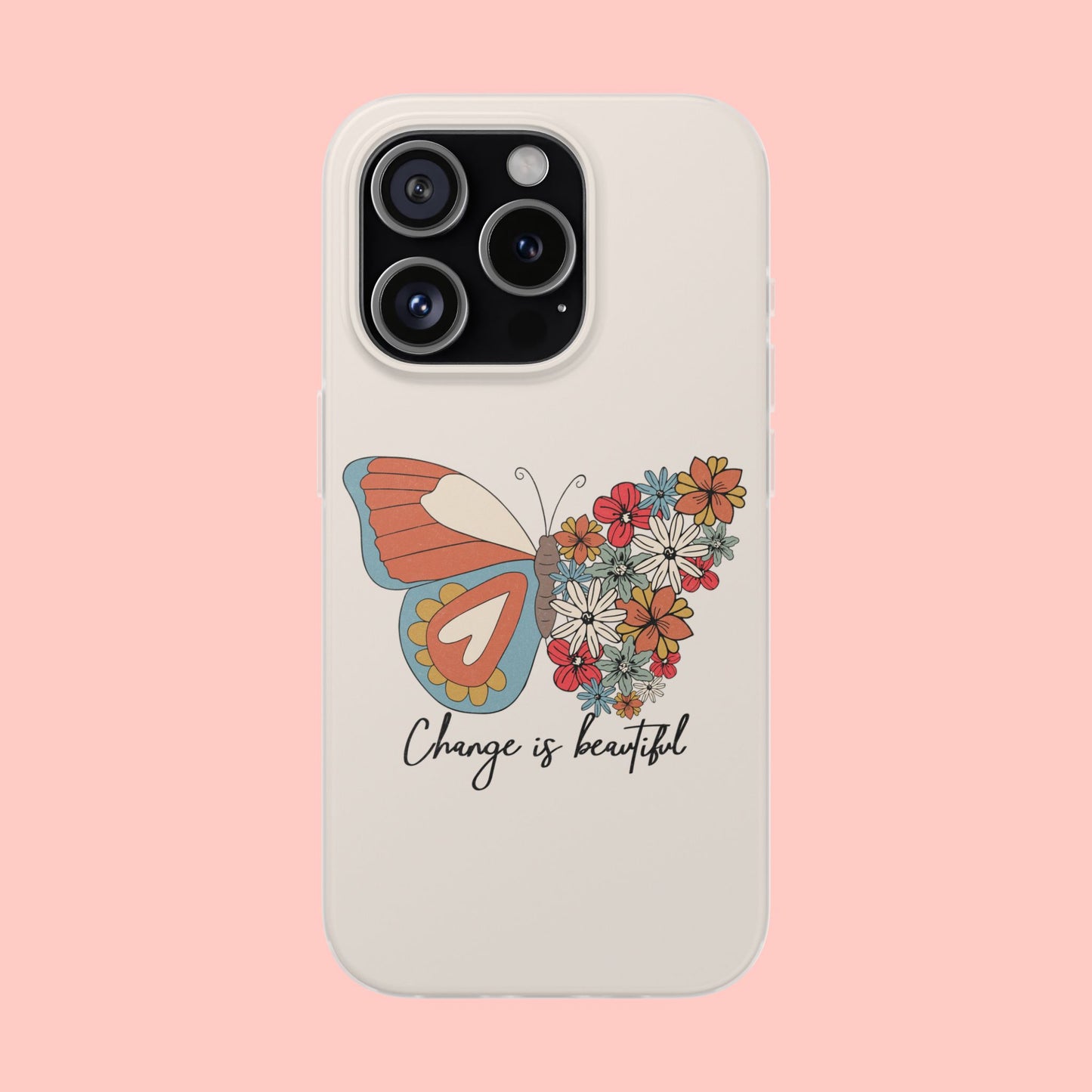 CHANGE IS BEAUTIFUL BUTTERFLY FLEXI CASE