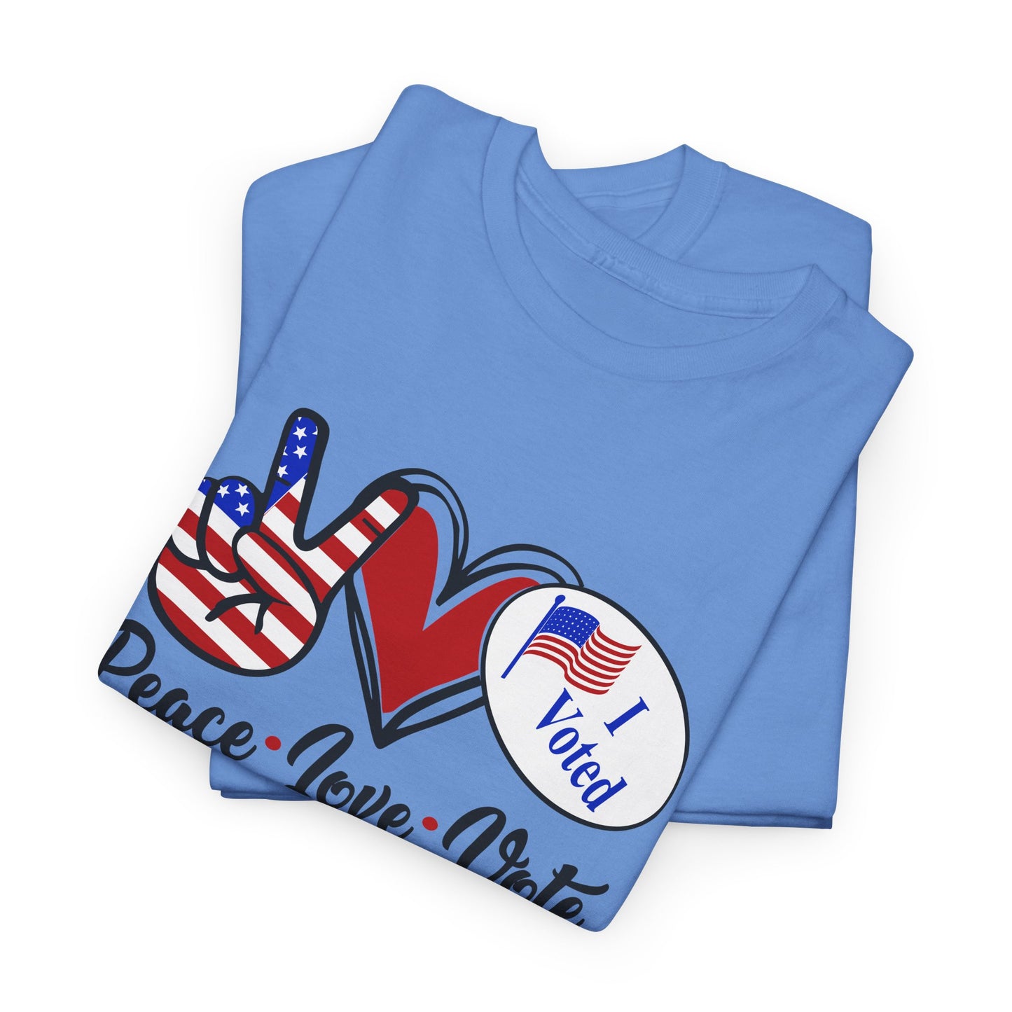 PEACE LOVE VOTE HEAVY COTTON TEE