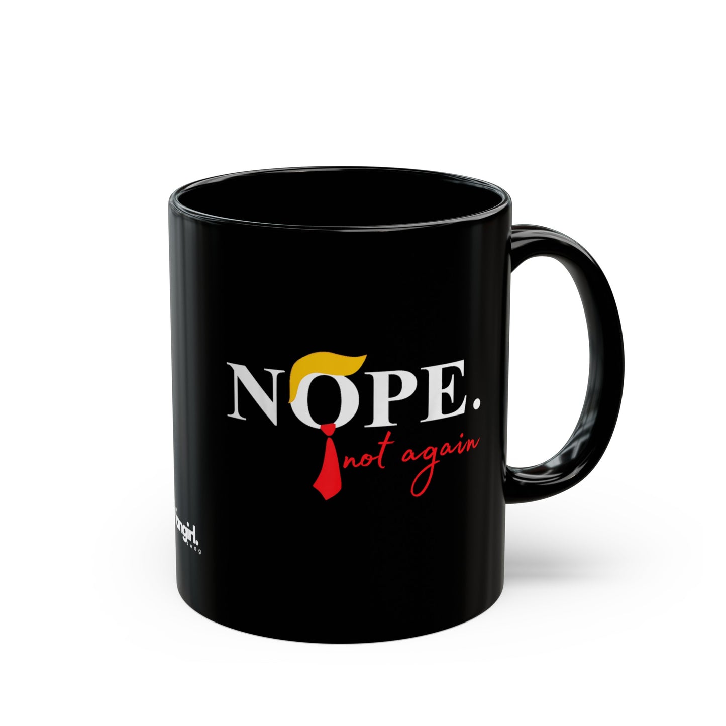 NOPE NOT AGAIN MUG (11oz, 15oz)