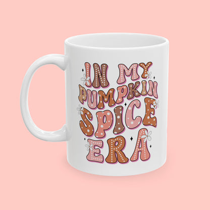 IN MY PUMPKIN SPICE ERA - COFFEE MUG