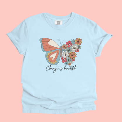 CHANGE IS BEAUTIFUL TEE