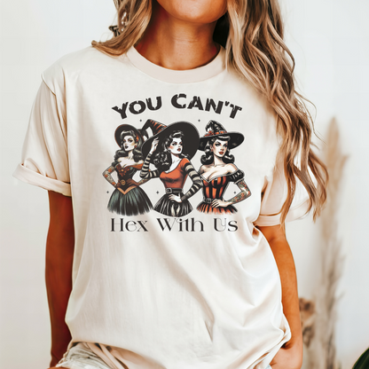 YOU CAN'T HEX WITH US TEE