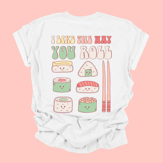 AWESOME SAUCE - I LIKE THE WAY YOU ROLL TEE